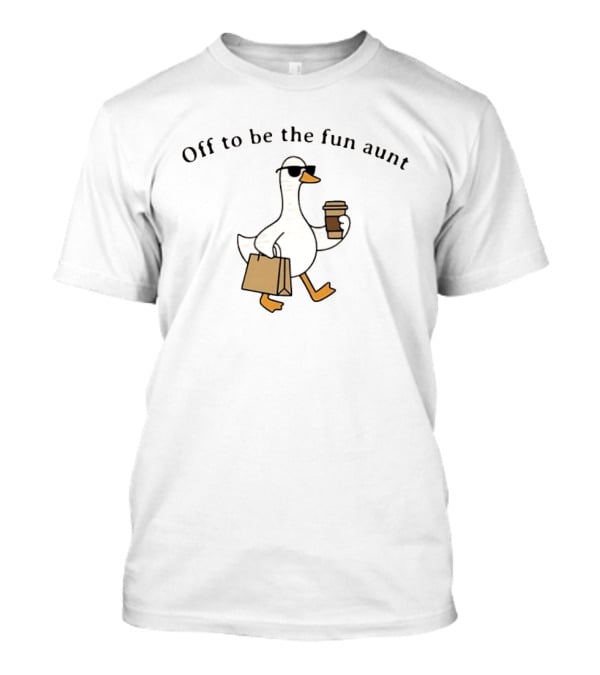 Off To Be The Fun Aunt Duck Coffee Shopping T-Shirt