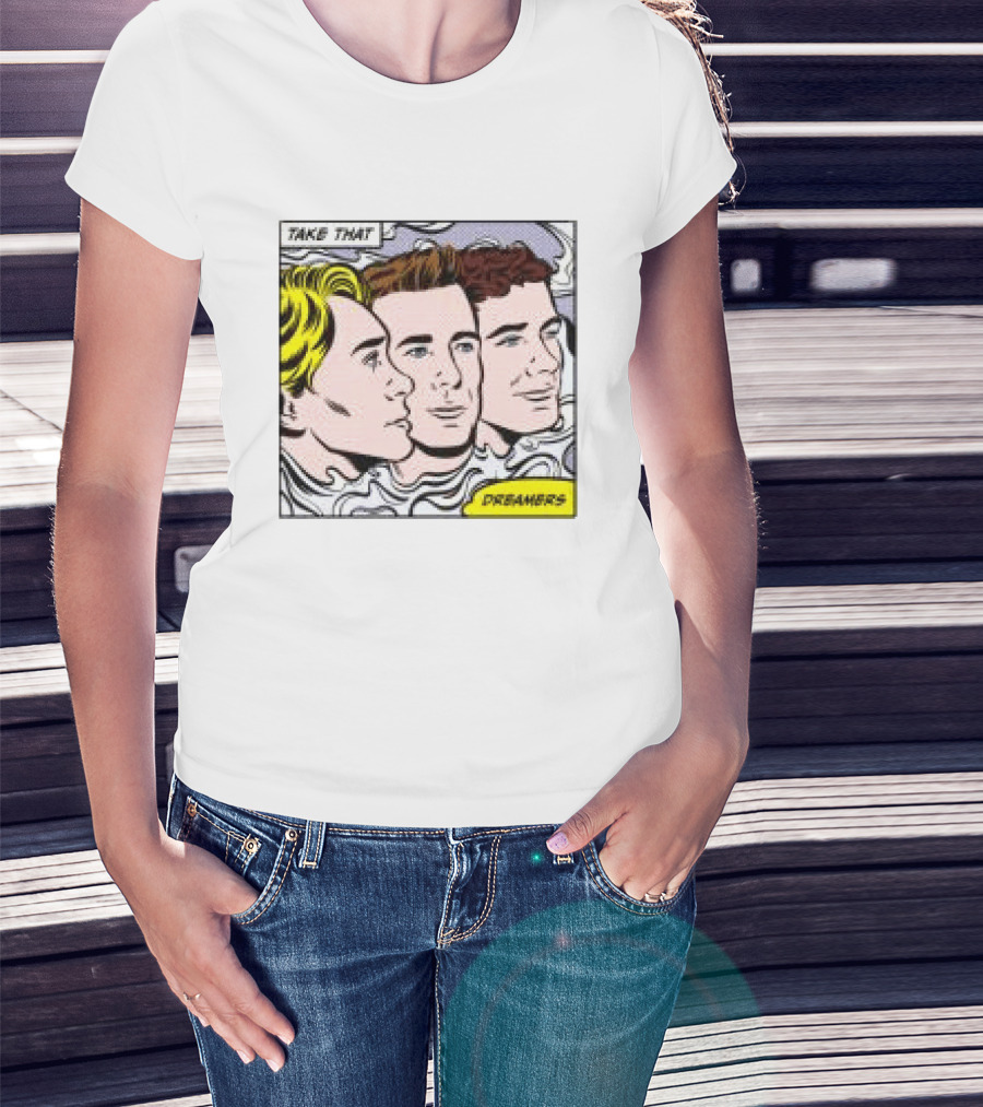 Take That Dreamers Pop Art White T-Shirt