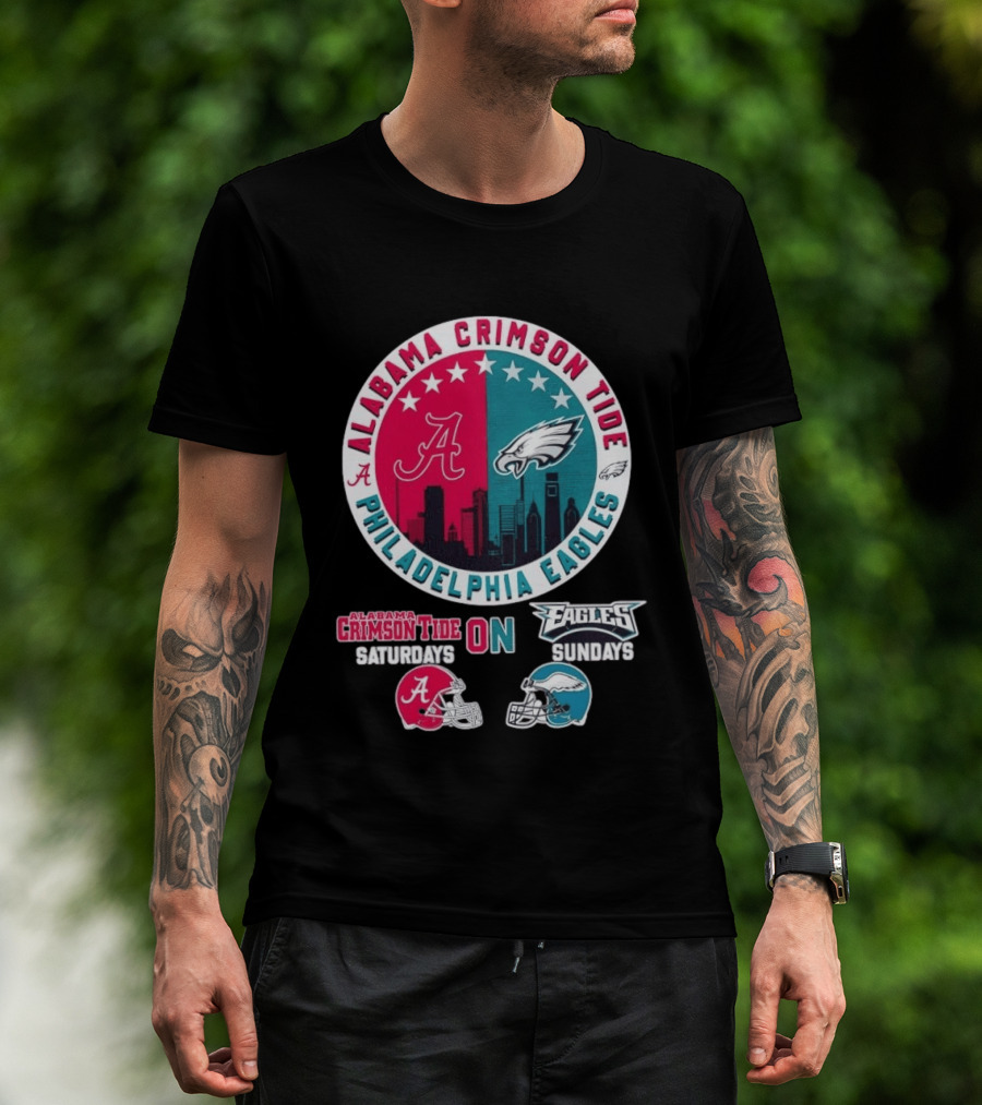 Alabama Crimson Tide Saturdays Philadelphia Eagles Sundays T-Shirt