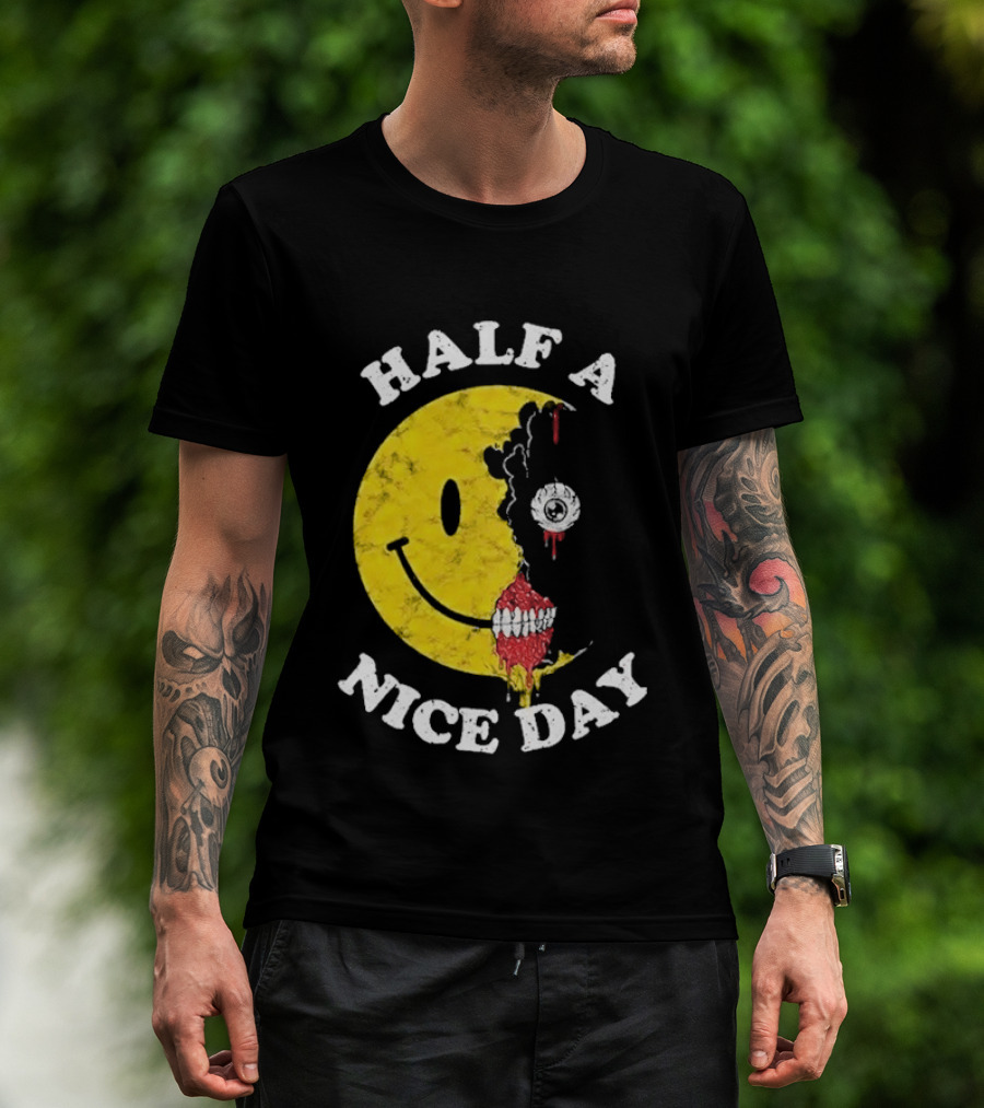 Beware Boiuna Lena Half A Nice Day Smiley Face Decay T-Shirt