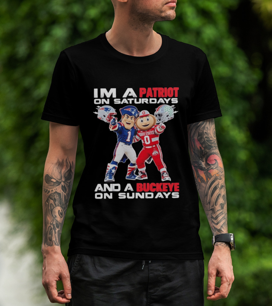 I'm A Patriot On Saturdays And A Buckeye On Sundays Football Mascots T-Shirt