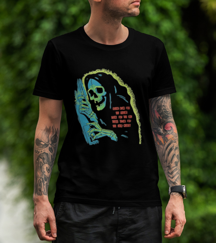 Knock Once For The Father Twice For The Son Three Times For The Holy Ghost Skeleton Grim Reaper T-Shirt