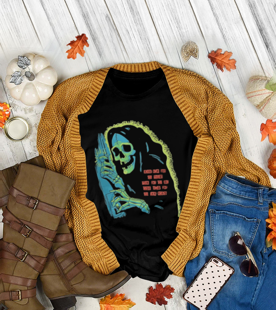 Knock Once For The Father Twice For The Son Three Times For The Holy Ghost Skeleton Grim Reaper T-Shirt