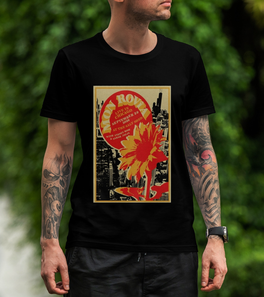 Mon Rovîa Live In Chicago September 29 2026 The Salt Shed With Sydney Rose And Sarah Julia Limited T-Shirt