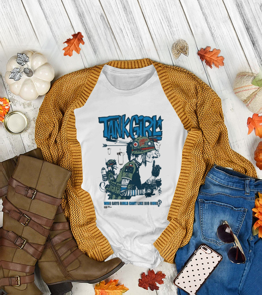 Tank Girl Charlie Don't Surf Who Says Girls Can't Like Big Guns T-Shirt