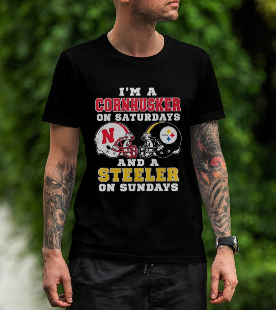 I'm A Cornhusker On Saturdays And A Steeler On Sundays Nebraska Pittsburgh Football Fan T-Shirt