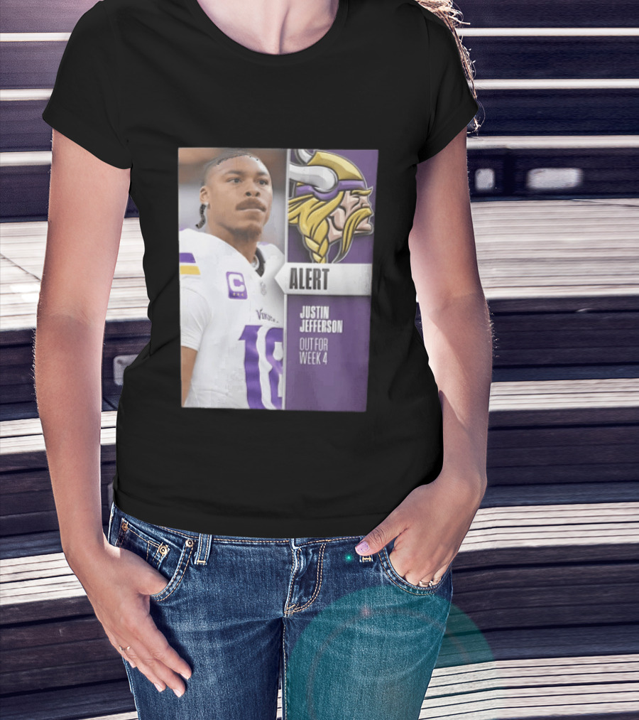 Alert Justin Jefferson Out For Week 4 Vikings Player Update T-Shirt