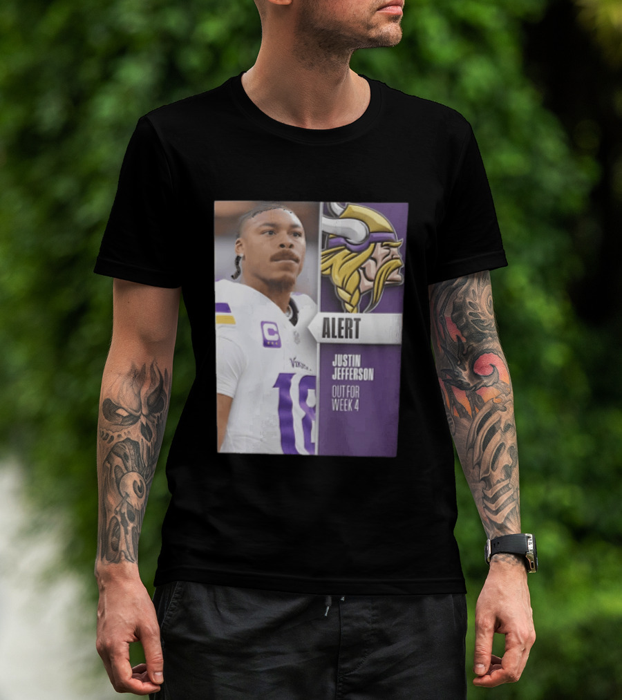 Alert Justin Jefferson Out For Week 4 Vikings Player Update T-Shirt