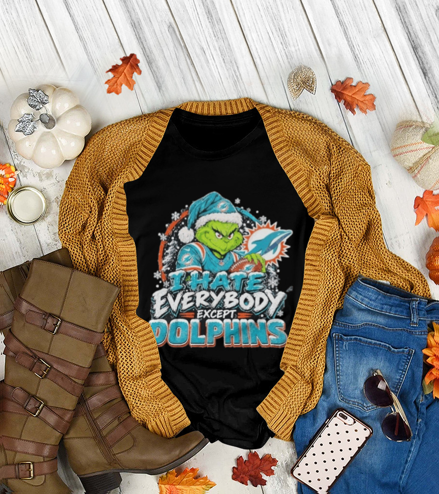 Original Miami Dolphins Grinch I Hate Everybody Except Dolphins Fans Christmas Holiday T-Shirt