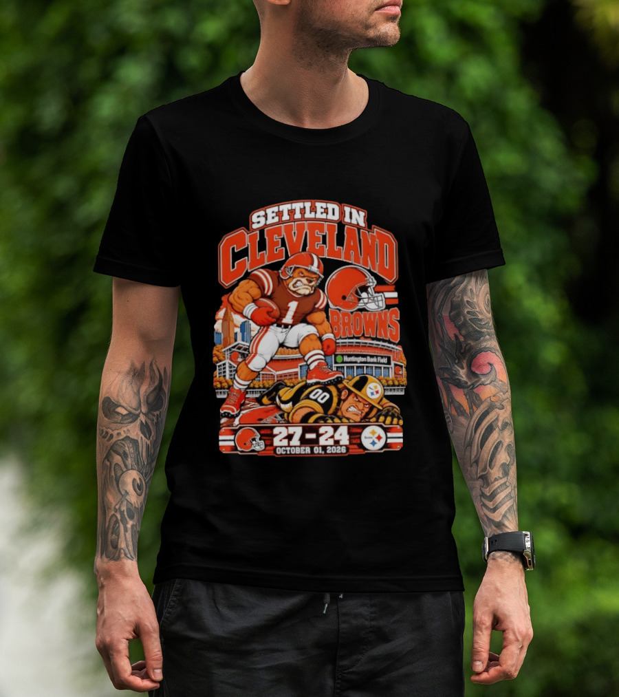 Settled In Cleveland Browns 27 24 October 01 2026 Huntington Bank Field T-Shirt
