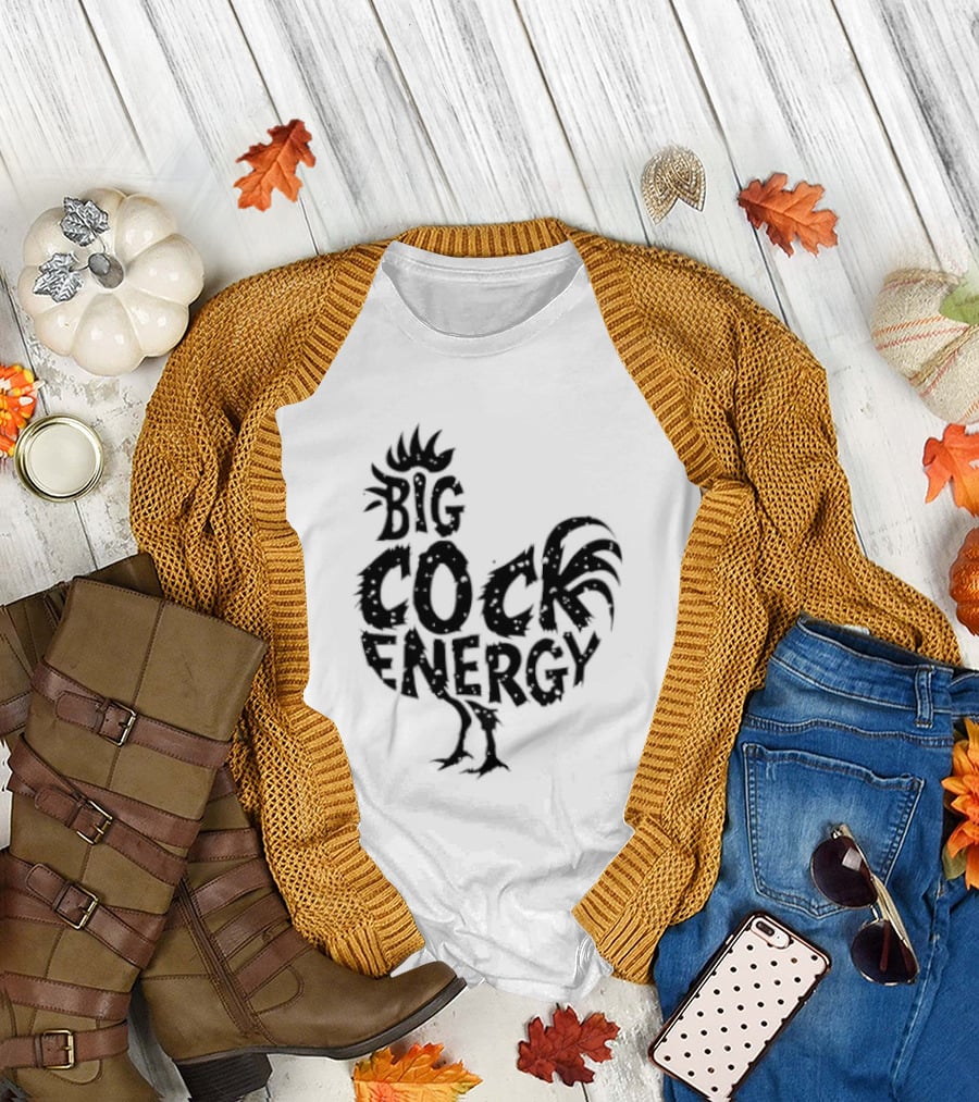 Big Cock Energy Rooster T-Shirt