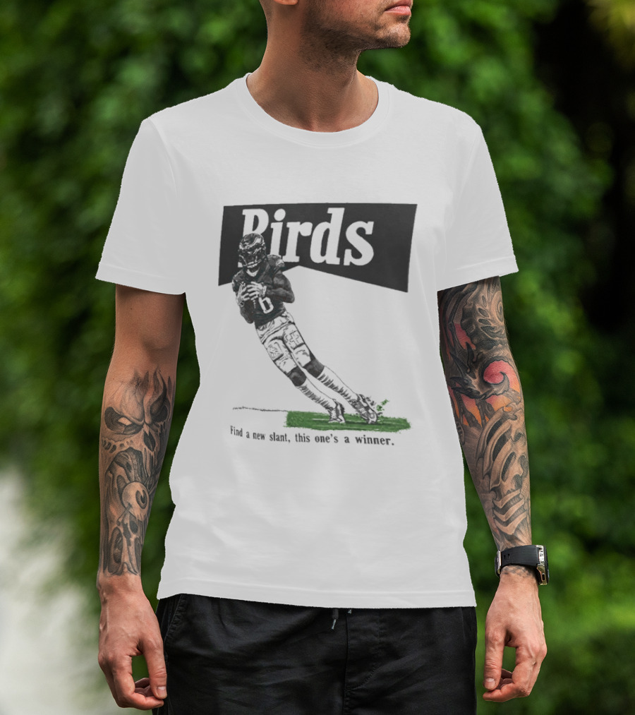 Philadelphia Eagles Birds Find A New Slant This One's A Winner Toe Drag Swag T-Shirt