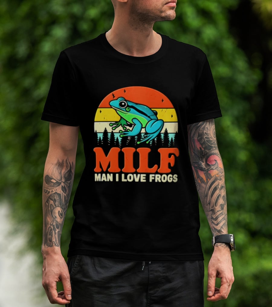 MILF Man I Love Frogs Colorful Frog Retro Nature T-Shirt
