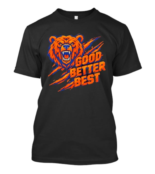 Good Better Best Grizzly Bear Claw Scratch Roaring Face Orange Blue T-Shirt