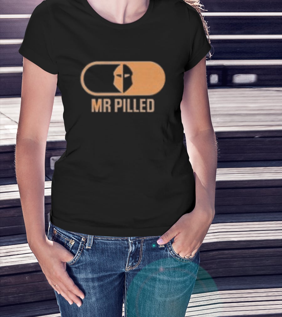 Mr Pilled Your Money Is Insured Your Life Is Not North Hollywood T-Shirt