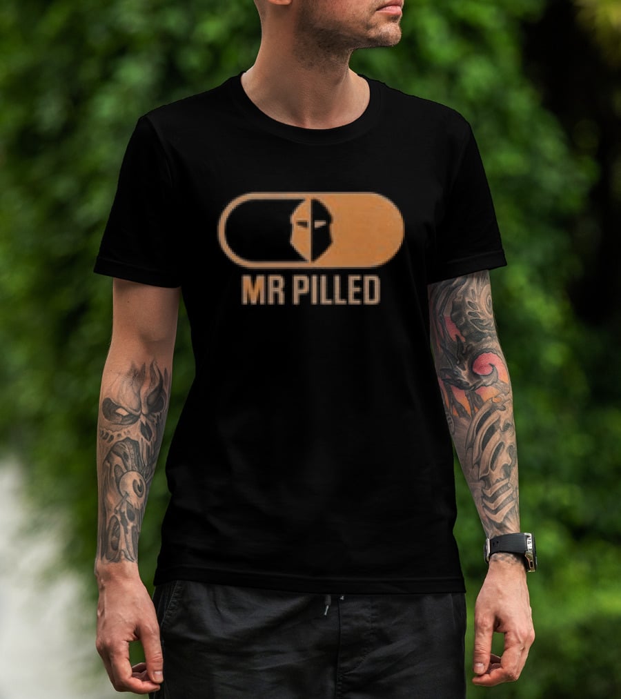 Mr Pilled Your Money Is Insured Your Life Is Not North Hollywood T-Shirt