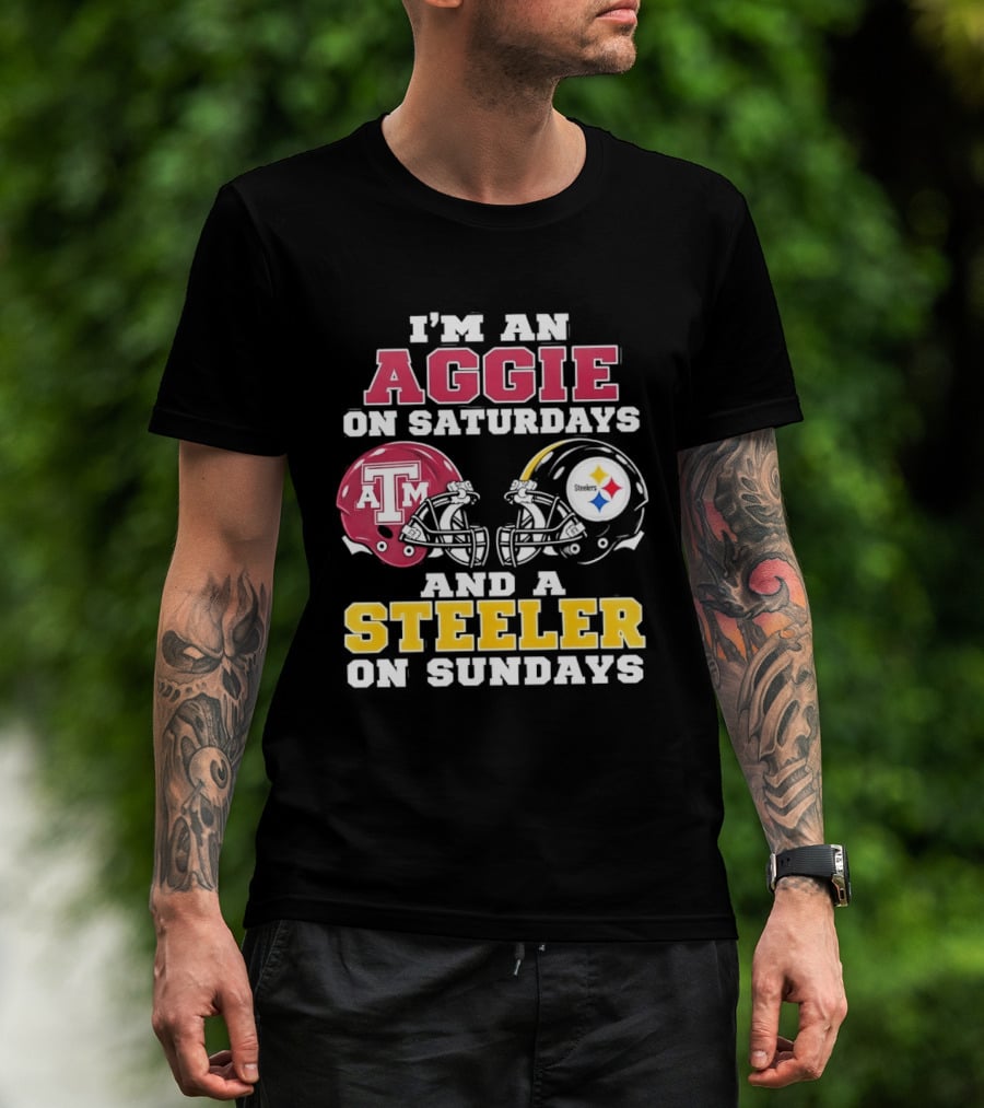 I'm An Aggie On Saturdays And A Steeler On Sundays Texas A&M And Pittsburgh Football Helmets T-Shirt