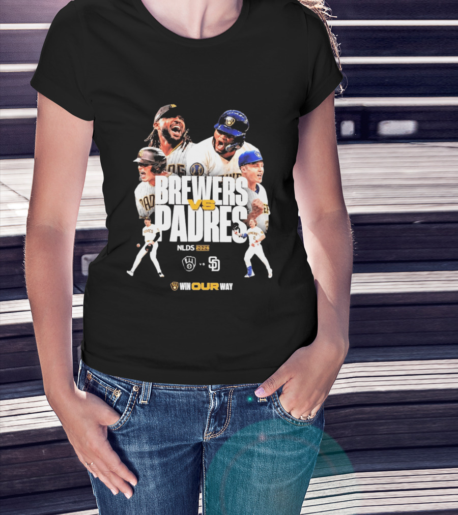 Brewers Vs Padres NLDS 2026 Win Our Way T-Shirt