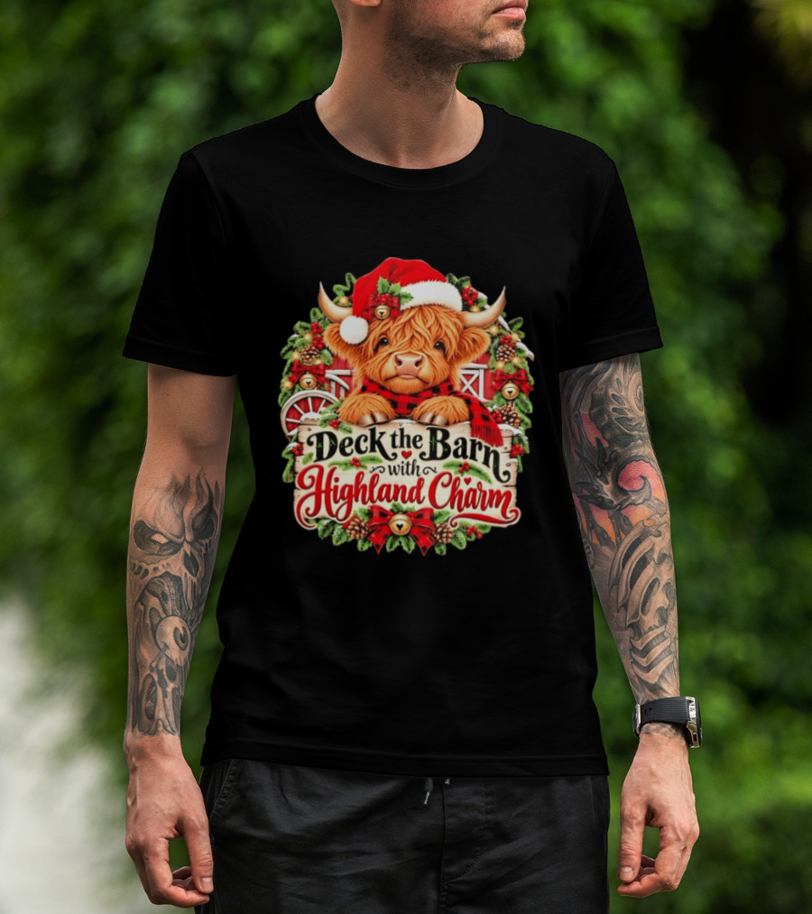 Deck The Barn With Highland Charm And Santa Highland Cow Holiday Wreath T-Shirt