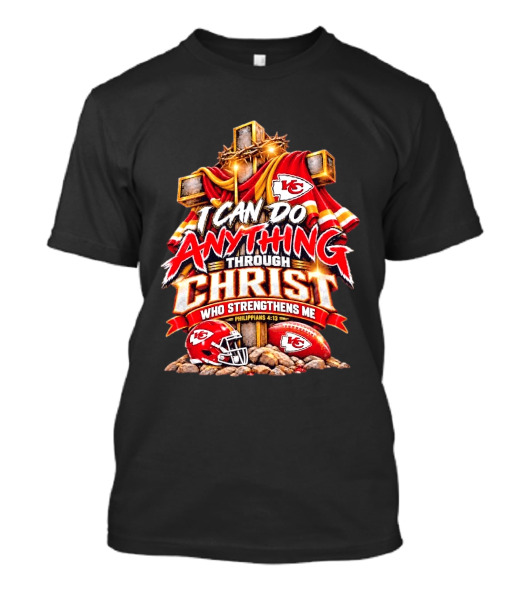 Kansas City Chiefs I Can Do Anything Through Christ Who Strengthens Me Philippians 4:13 T-Shirt
