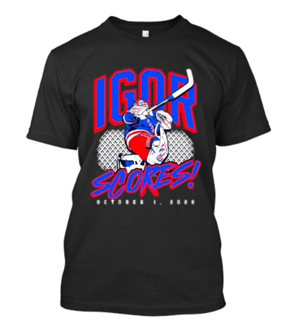 Igor Scores October 1 2026 Hockey Goalie Celebration T-Shirt