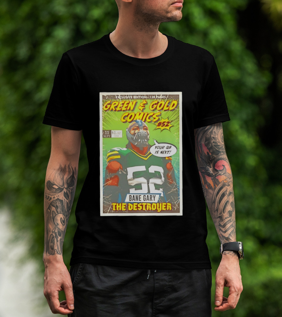 Green & Gold Comics #52 Bane Gary The Destroyer Packers T-Shirt