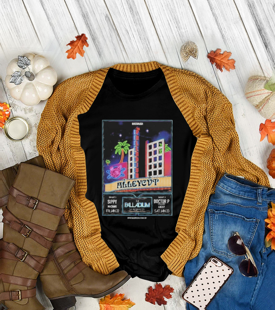 Bassrush Alleycvt The Palladium Los Angeles Night 1 Sippy Machaki Jan 22 Night 2 Doctor P Lucky Jan 23 T-Shirt