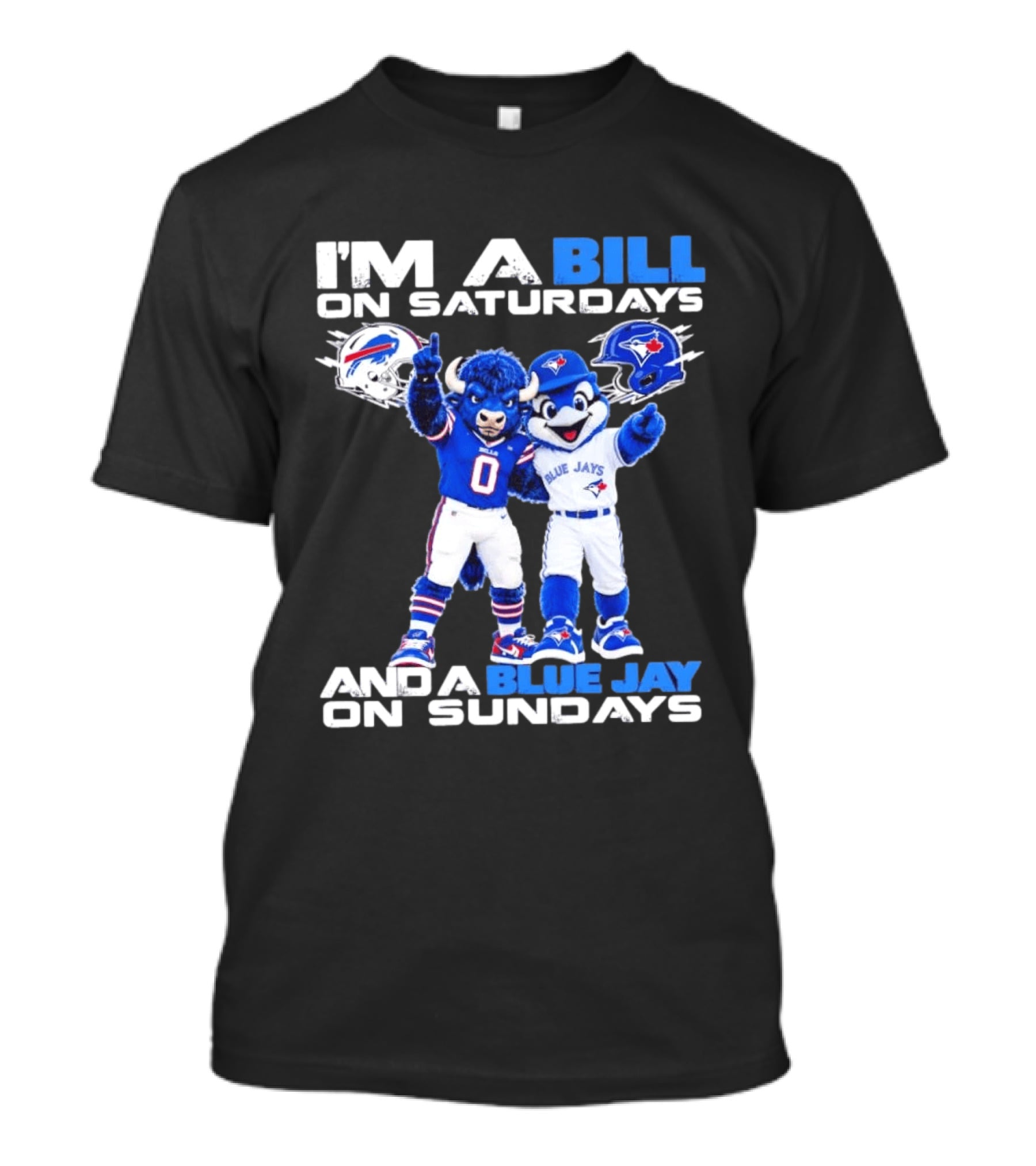 I'm A Bill On Saturdays And A Blue Jay On Sundays Buffalo Bills Blue Jays T-Shirt