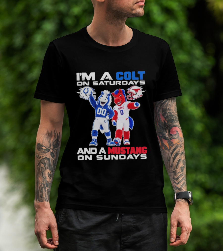 I'm A Colt On Saturdays And A Mustang On Sundays SMU Mascots Football Team T-Shirt