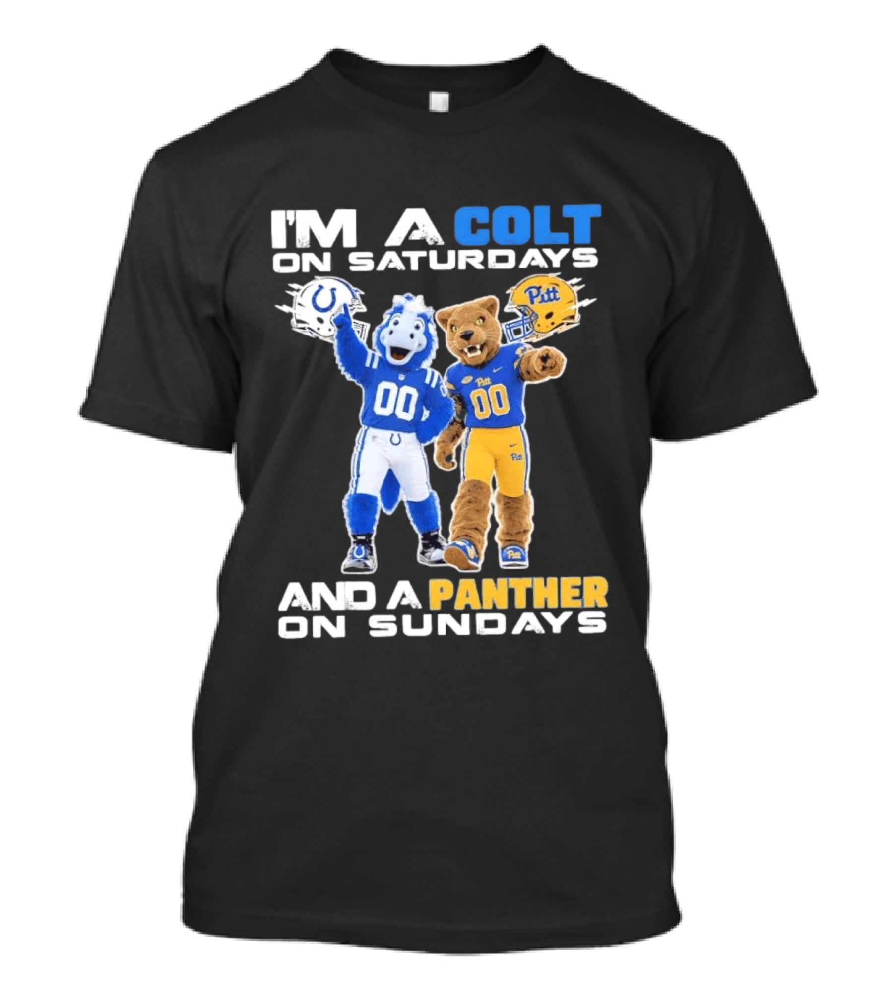 I'm A Colt On Saturdays And A Panther On Sundays Mascots Colts Pitt T-Shirt