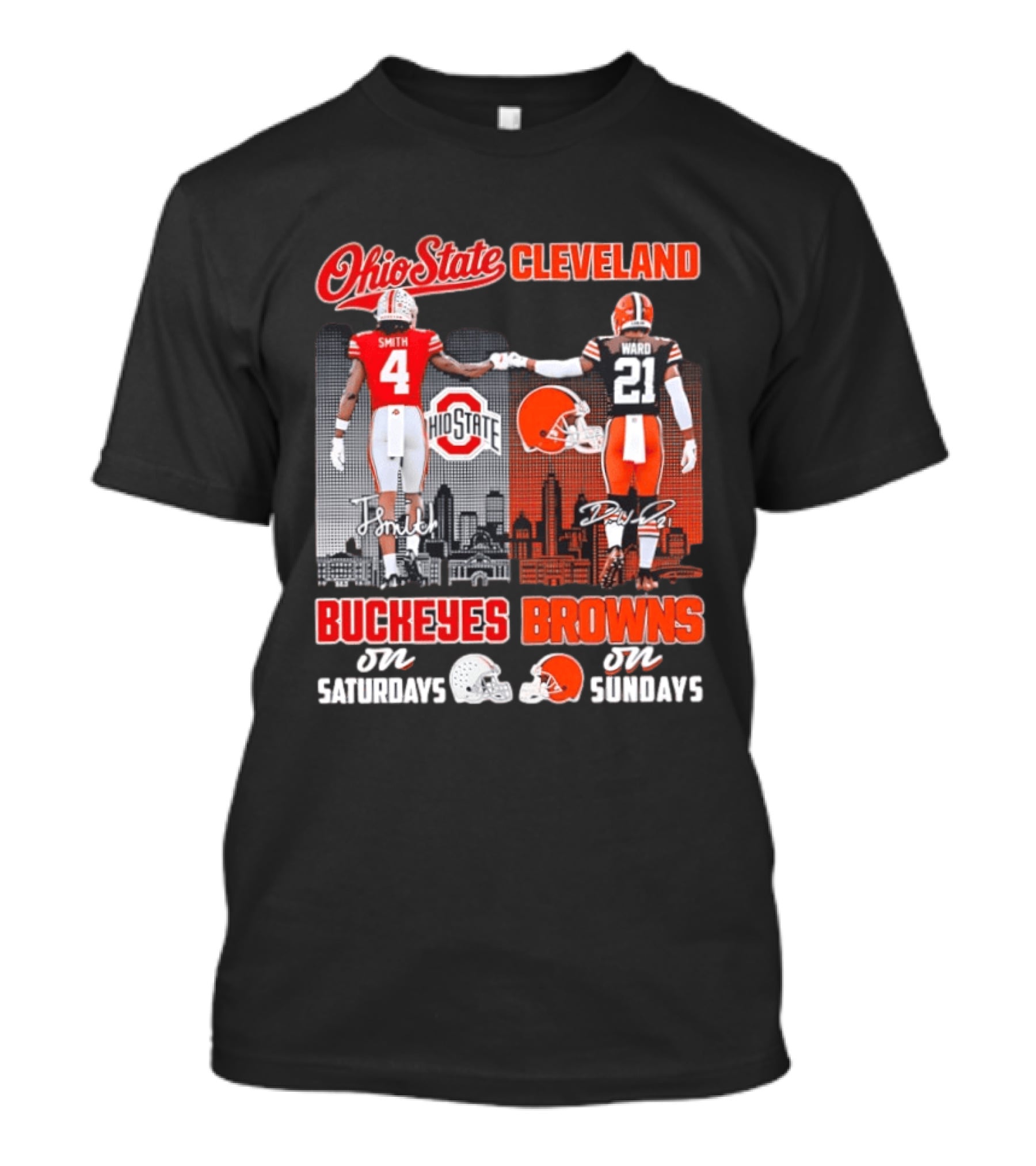 Ohio State Buckeyes Saturdays Cleveland Browns Sundays Ohio State Cleveland Smith Ward T-Shirt