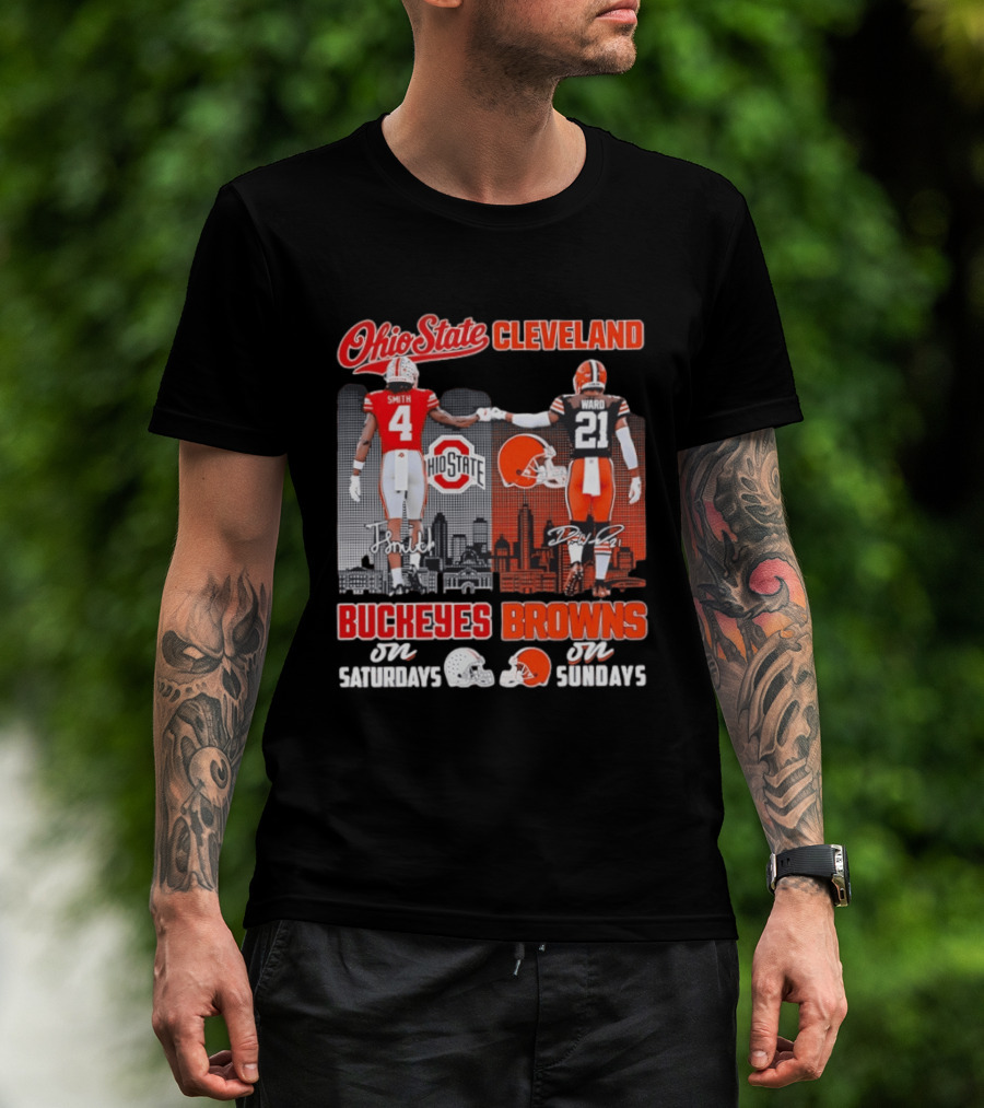 Ohio State Buckeyes Saturdays Cleveland Browns Sundays Ohio State Cleveland Smith Ward T-Shirt