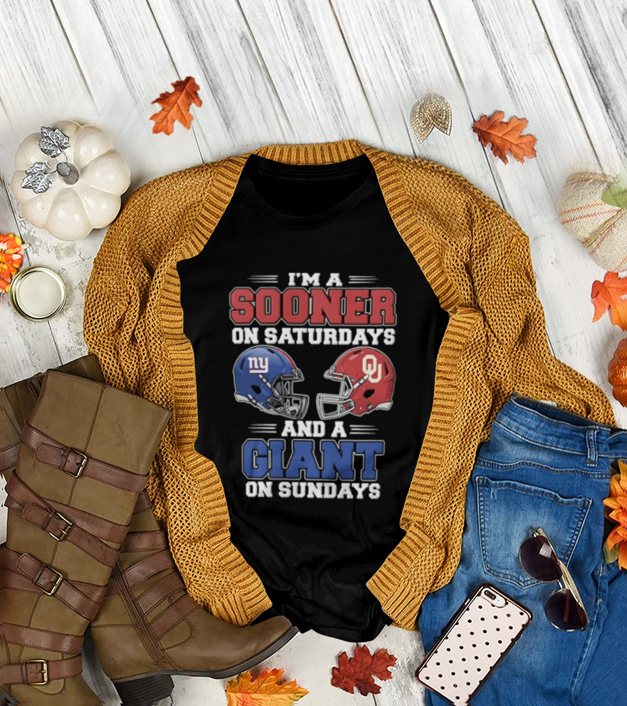 I'm A Sooner On Saturdays And A Giant On Sundays Oklahoma Sooners New York Giants Football Helmets T-Shirt