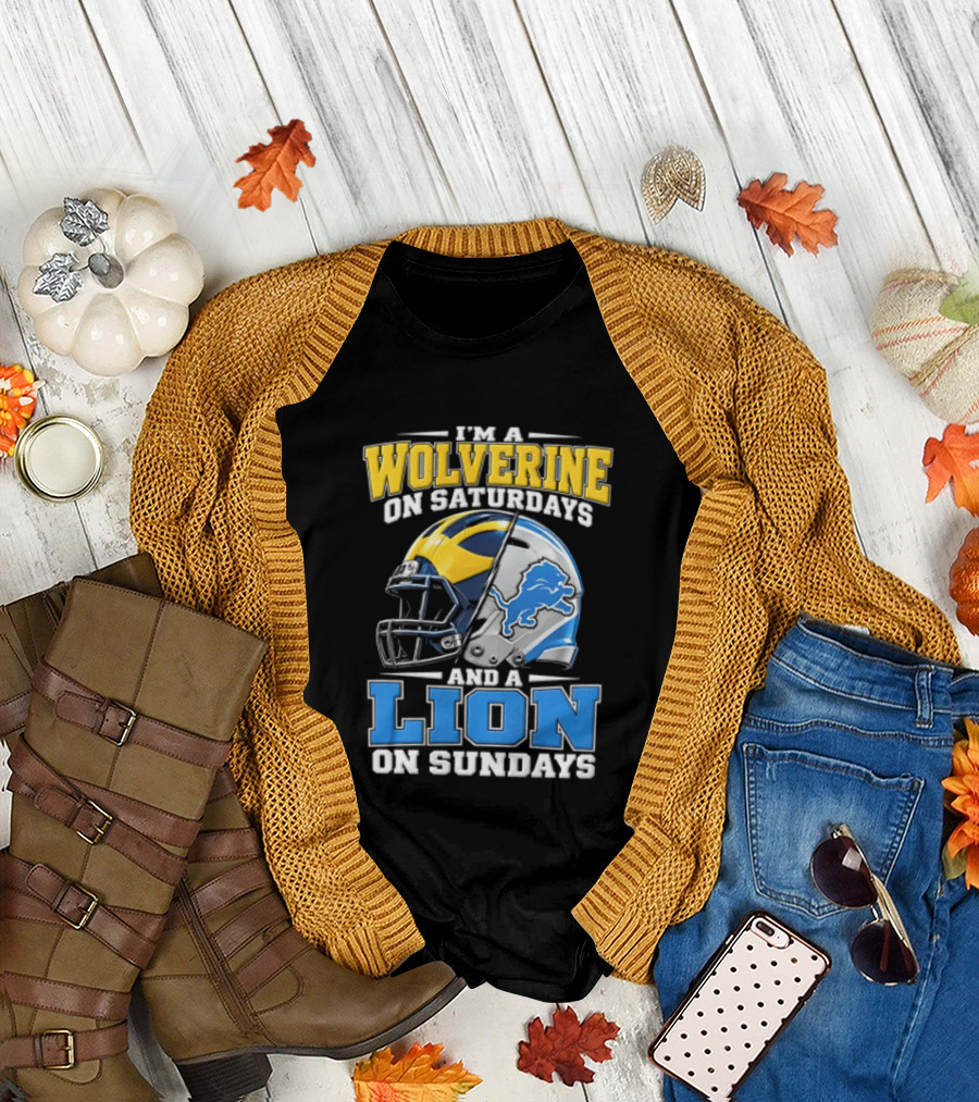 IM A Wolverine On Saturdays And A Lion On Sundays Michigan Wolverines Detroit Lions Football Helmets T-Shirt