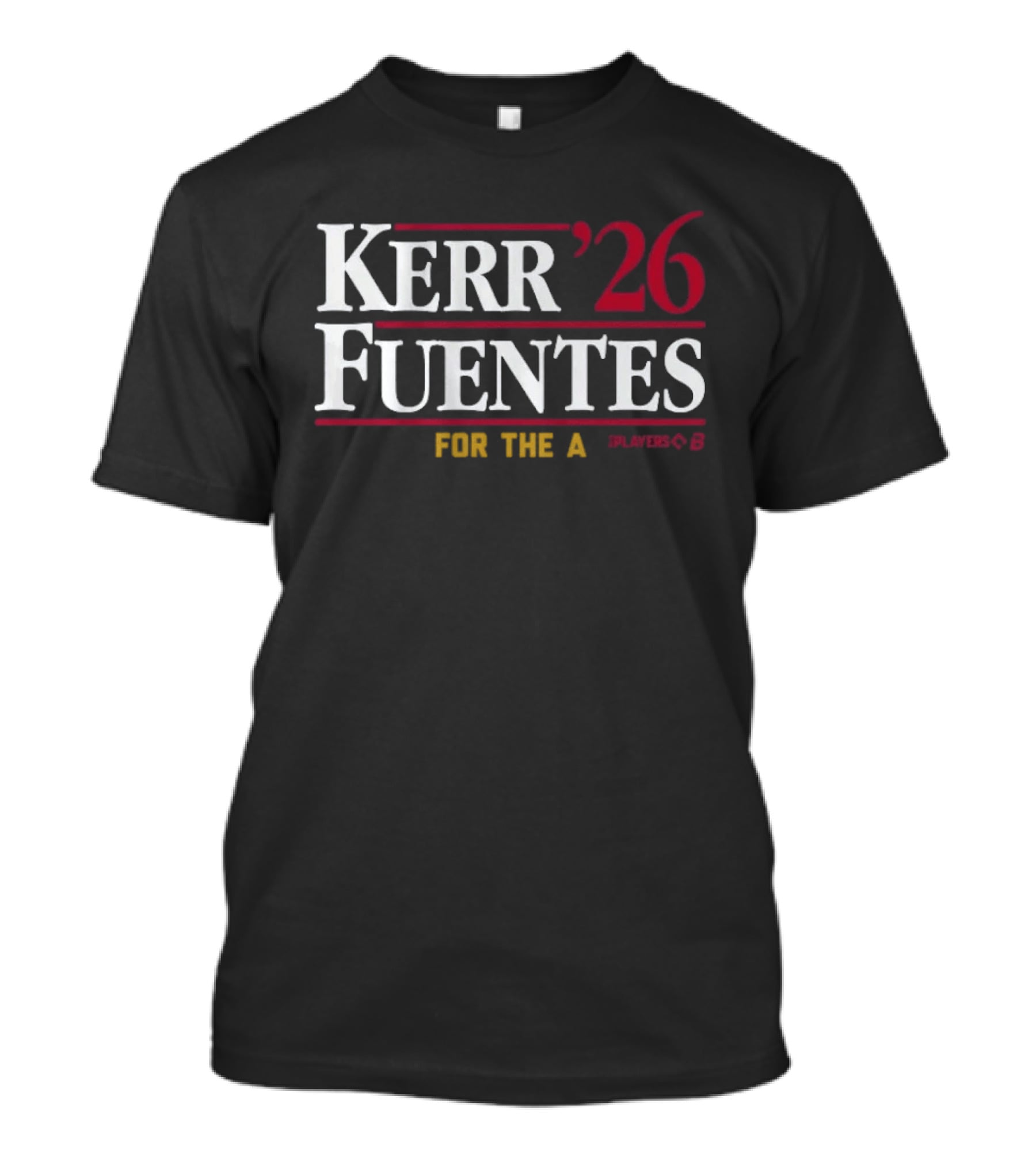 Kerr Fuentes '26 For The A Player 6 T-Shirt
