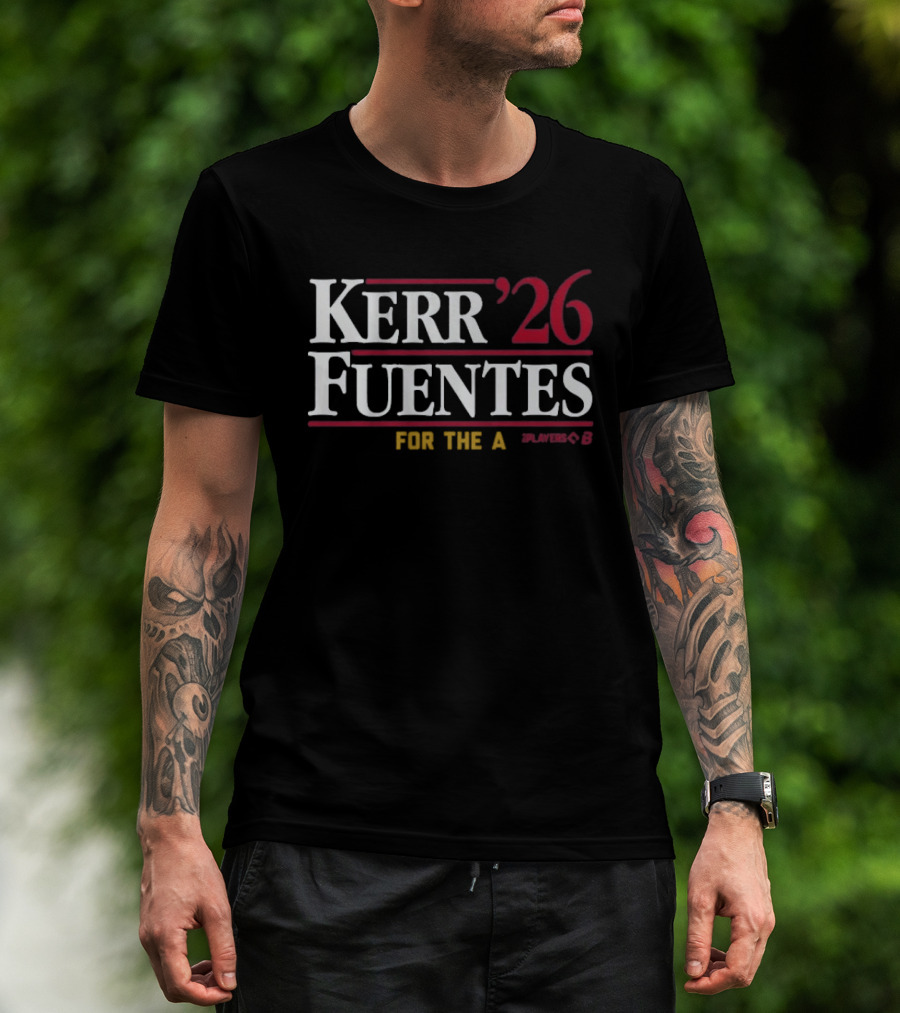 Kerr Fuentes '26 For The A Player 6 T-Shirt