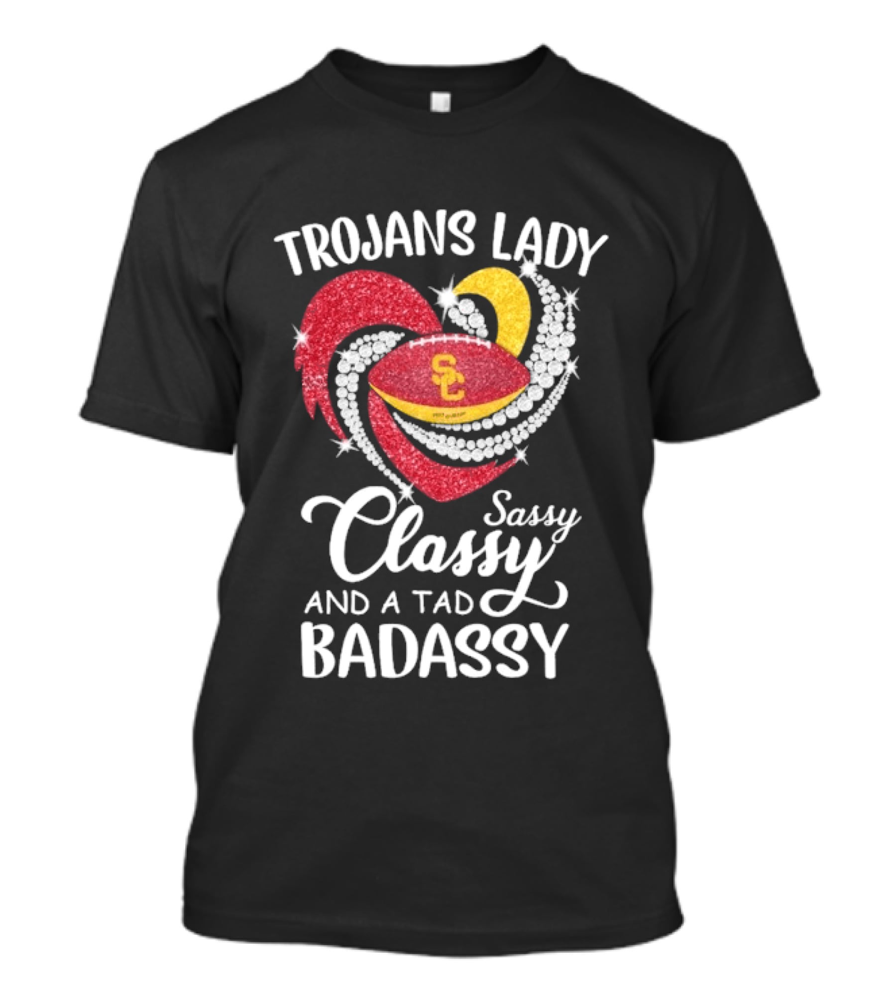 Trojans Lady Classy Sassy And Badassy Diamond Heart USC T-Shirt