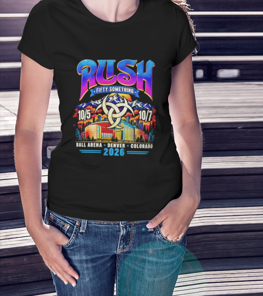 Rush Fifty Something Tour Ball Arena Denver Colorado October 5 7 2026 T-Shirt