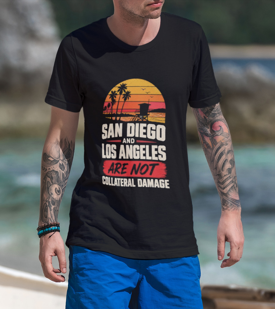 San Diego And Los Angeles Are Not Collateral Damage Sunset Palm Trees T-Shirt