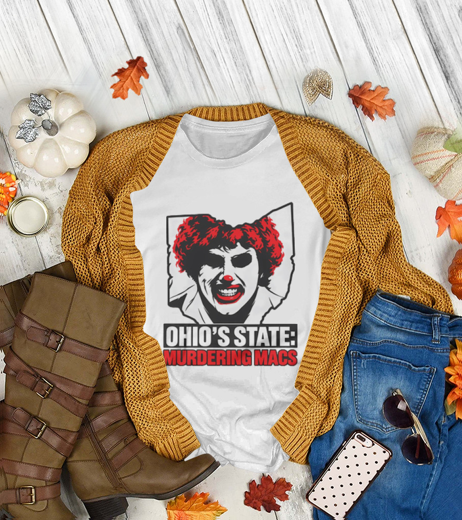 Ohio's State Murdering Macs T-Shirt