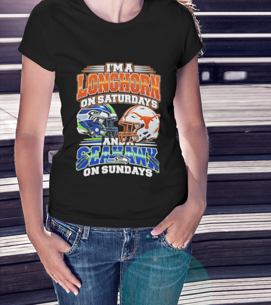 I'm A Longhorn On Saturdays And A Seahawk On Sundays Football Fan Gear T-Shirt