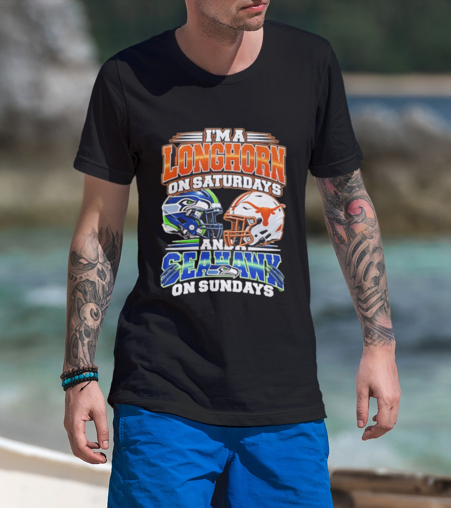 I'm A Longhorn On Saturdays And A Seahawk On Sundays Football Fan Gear T-Shirt