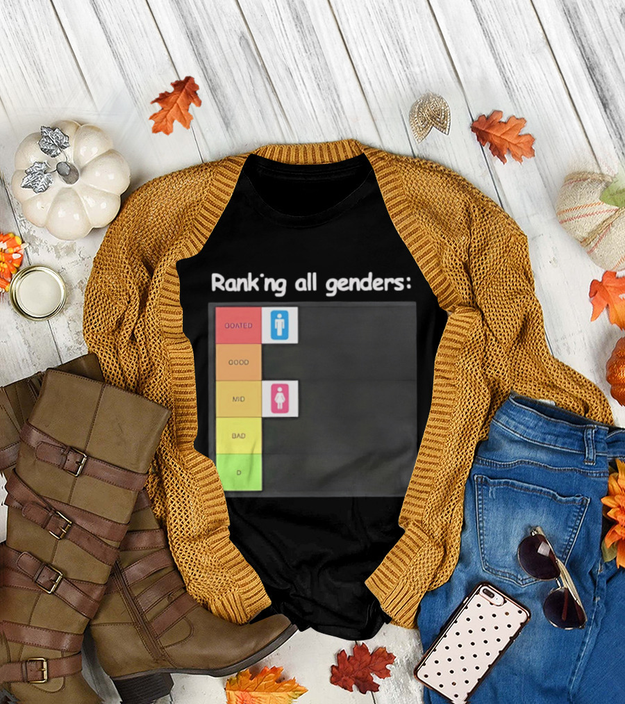 Ranking All Genders GOATed Good Mid Bad D T-Shirt
