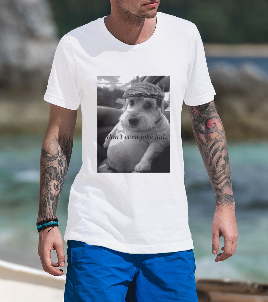 Don't Even Joke Lad Dog In Hat Car Trip T-Shirt
