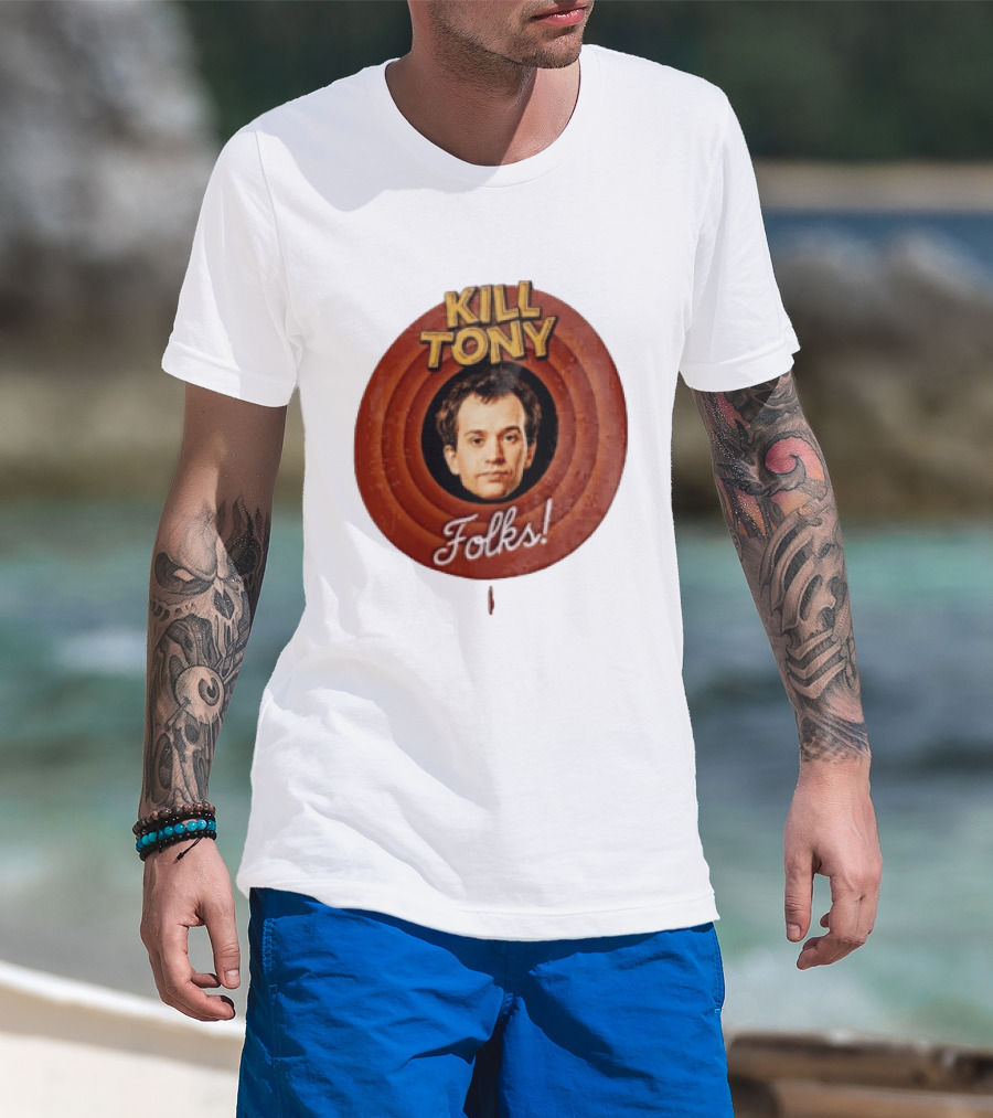 Kill Tony Folks Pat O'Neill Classic Cartoon T-Shirt