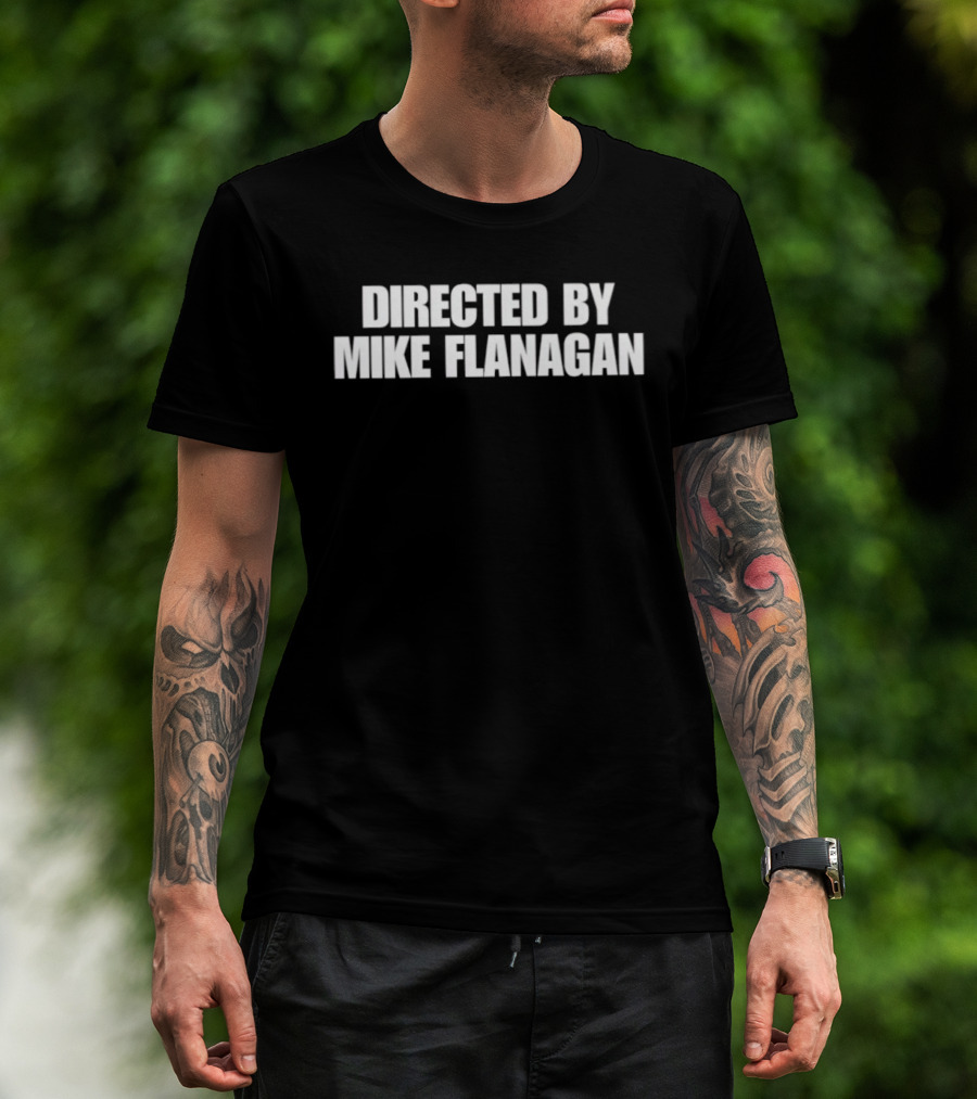 Directed By Mike Flanagan Horror Director T-Shirt