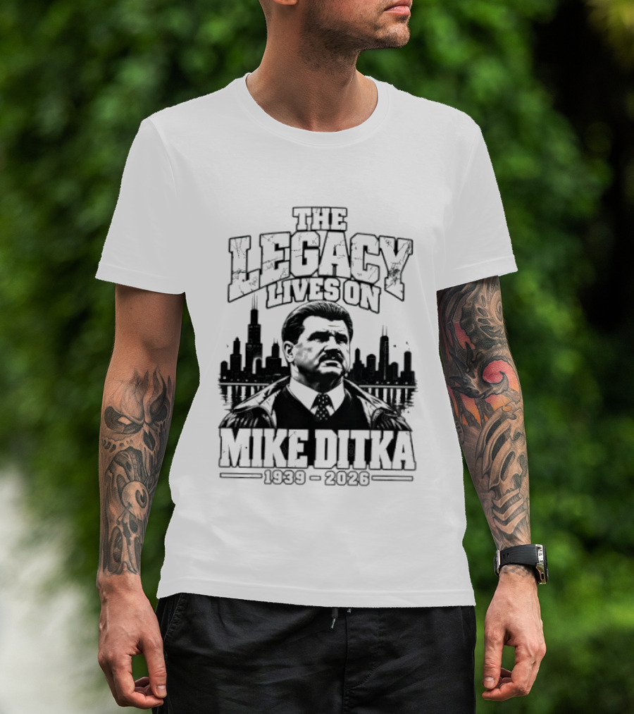 Mike Ditka The Legacy Lives On 1939 2026 Chicago Bears City Skyline T-Shirt
