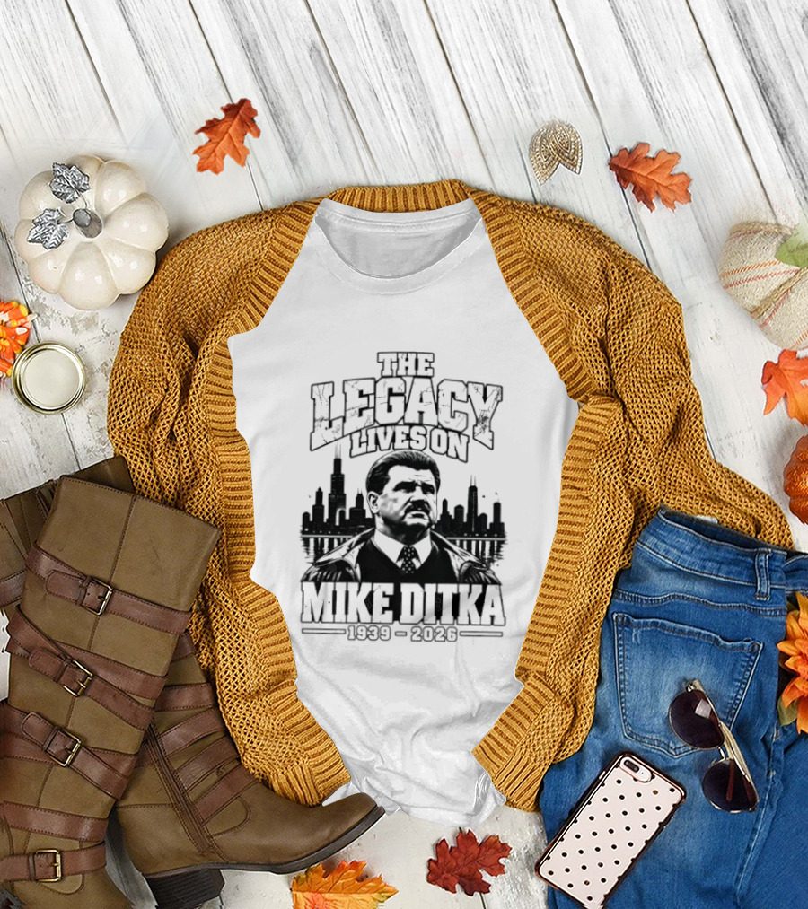 Mike Ditka The Legacy Lives On 1939 2026 Chicago Bears City Skyline T-Shirt