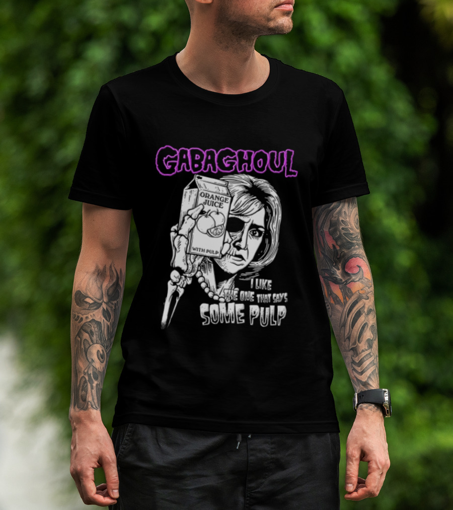 Gabaghoul I Like The One That Says Some Pulp Sopranos Nancy Marchand T-Shirt