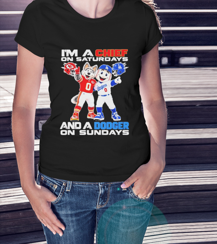 I'm A Chief On Saturdays And A Dodger On Sundays Kansas City Mascot Dodgers Mascots T-Shirt